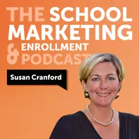 The School Marketing & Enrollment Podcast artwork