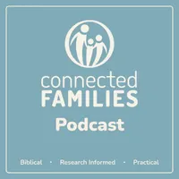 Connected Families Podcast artwork