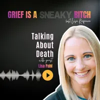 Grief is a Sneaky Bitch artwork