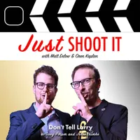 Just Shoot It: A Podcast about Filmmaking, Screenwriting and Directing artwork