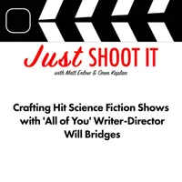 Just Shoot It: A Podcast about Filmmaking, Screenwriting and Directing artwork
