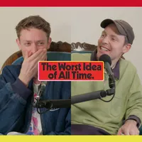 The Worst Idea Of All Time artwork
