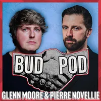 BudPod with Glenn Moore & Pierre Novellie artwork