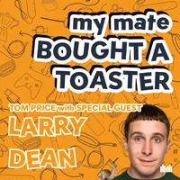 My Mate Bought A Toaster artwork