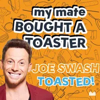 My Mate Bought A Toaster artwork