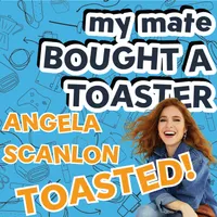 My Mate Bought A Toaster artwork