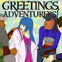 Greetings Adventurers - Dungeons and Dragons 5e Actual Play artwork