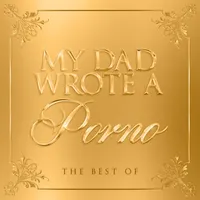 My Dad Wrote A Porno artwork