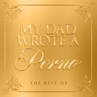 My Dad Wrote A Porno artwork