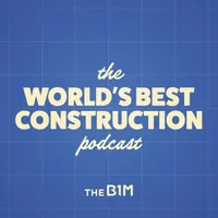 The World's Best Construction Podcast artwork