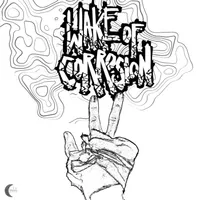 Wake Of Corrosion artwork