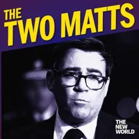 The Two Matts artwork