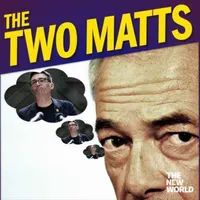 The Two Matts artwork