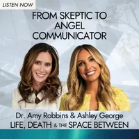 Life, Death & The Space Between with Dr. Amy Robbins artwork