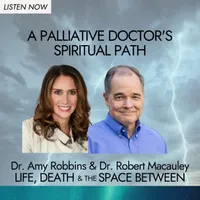 Life, Death & The Space Between with Dr. Amy Robbins artwork