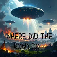 Where Did the Road Go? artwork