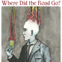 Where Did the Road Go? artwork