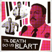 Til Death Do Us Blart artwork