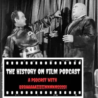 The History on Film Podcast artwork