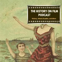 The History on Film Podcast artwork