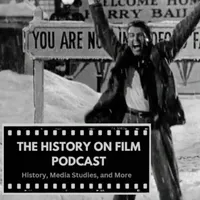 The History on Film Podcast artwork