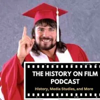 The History on Film Podcast artwork