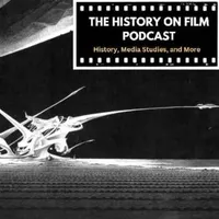 The History on Film Podcast artwork