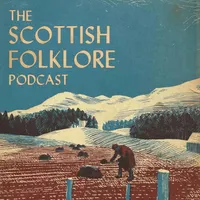 The Scottish Folklore Podcast artwork