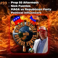 World Ablaze with George Fontes - News Commentary, Politics, Social Issues artwork