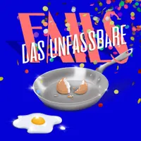 FAILS – Das Unfassbare: True Stories & Comedy über Alltagsdramen artwork