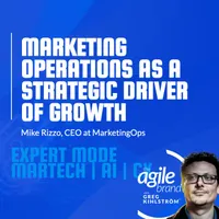 The Agile Brand with Greg Kihlström®: Expert Mode Marketing Technology, AI, & CX artwork