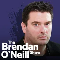 The Brendan O'Neill Show artwork