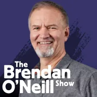 The Brendan O'Neill Show artwork