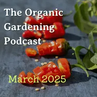 The Organic Gardening Podcast artwork