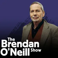 The Brendan O'Neill Show artwork