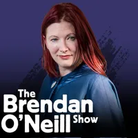 The Brendan O'Neill Show artwork