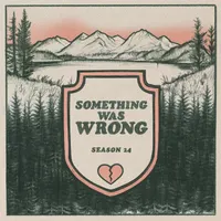 Something Was Wrong artwork