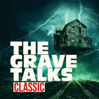 The Grave Talks | Haunted, Paranormal & Supernatural artwork