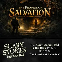 Scary Stories Told in the Dark — A Horror Fiction Anthology Series artwork