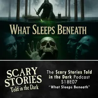 Scary Stories Told in the Dark — A Horror Fiction Anthology Series artwork