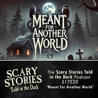 Scary Stories Told in the Dark — A Horror Fiction Anthology Series artwork