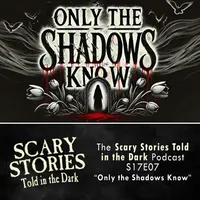 Scary Stories Told in the Dark — A Horror Fiction Anthology Series artwork