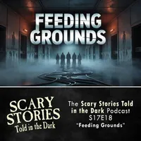 Scary Stories Told in the Dark — A Horror Fiction Anthology Series artwork