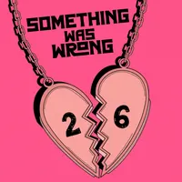 Something Was Wrong artwork