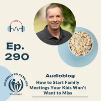 Connected Families Podcast artwork