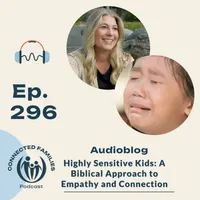Connected Families Podcast artwork