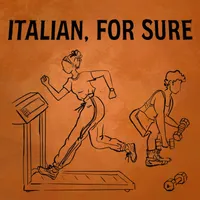 ITALIAN, FOR SURE  |  Conversations with Italians in Italy About Italian Culture artwork