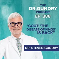 DR. GUNDRY PODCAST: GUT HEALTH, WEIGHT LOSS, AND NUTRITION artwork