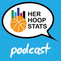 The Her Hoop Stats Podcast: WNBA & NCAA Women’s Basketball artwork