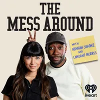 The Mess Around with Hannah and Lamorne artwork